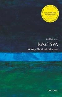 Racism : a very short introduction; Ali Rattansi; 2020