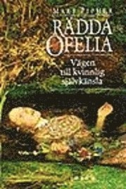 Rädda Ofelia; Mary Pipher; 1998