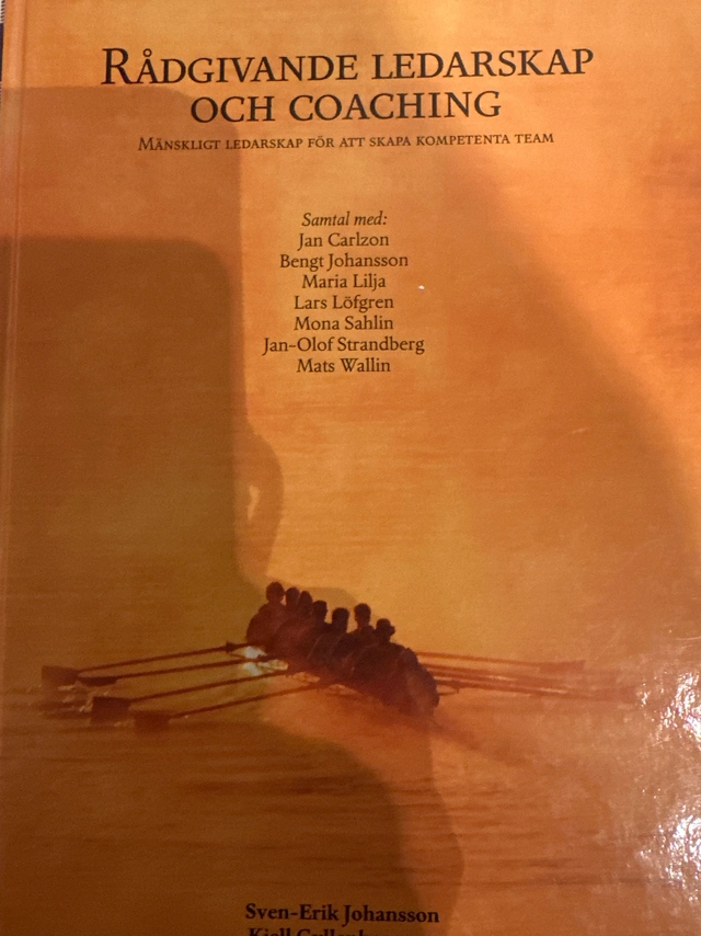 Rådgivande ledarskap och coaching; S E Johansson, K Gyllenhammar; 1997