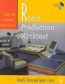 Radio Production Worktext: Studio and Equipment; David E. Reese, Lynne S. Gross