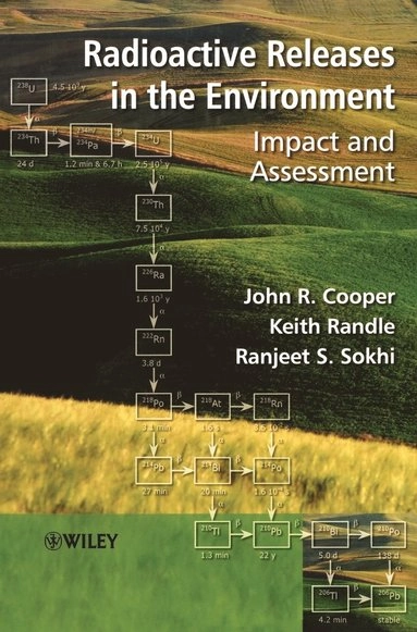 Radioactive Releases in the Environment: Impact and Assessment; John R. Cooper; 2003