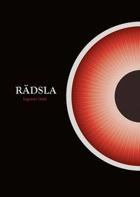 Rädsla; Ingemar Dahl; 2014