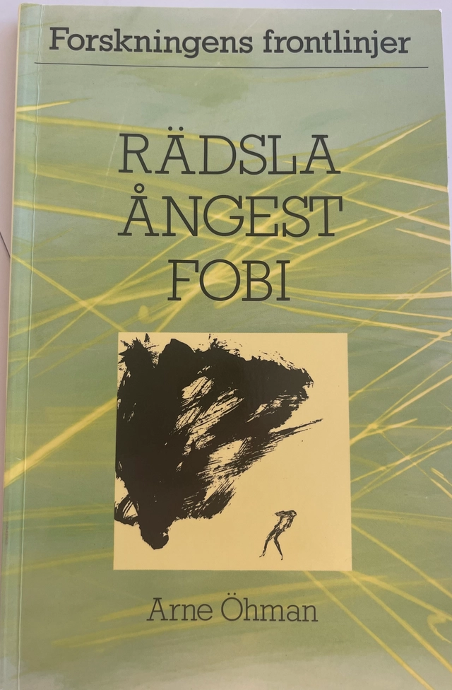 Rädsla, ångest, fobi; Arne Öhman; 1994