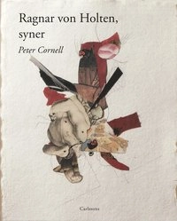Ragnar von Holten, syner; Peter Cornell; 2008