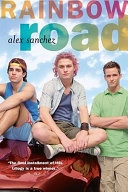 Rainbow Road; Alex Sanchez; 2007
