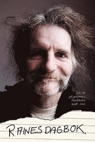 Raines dagbok; Raine Gustafsson; 2010
