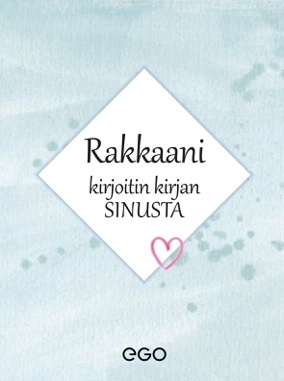 Rakkaani – kirjoitin kirjan sinusta; Stefan Ekberg; 2021