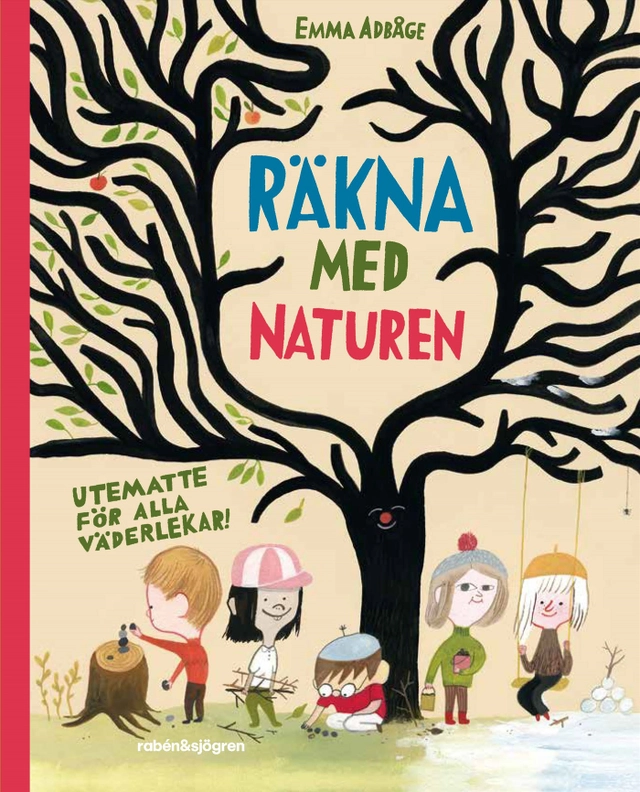 Räkna med naturen : utematte för alla väderlekar!; Emma Adbåge; 2023