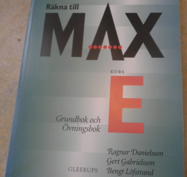 Räkna till max · Kurs E · Grundbok [och övningsbok]; Ragnar Danielsson; 1995