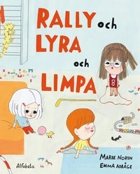 Rally och Lyra och Limpa; Marie Norin; 2015
