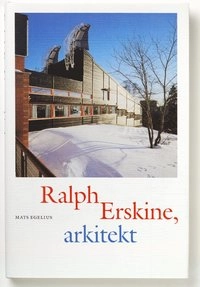 Ralph Erskine, Architect; Mats Egelius; 1990