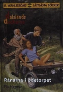 Rånarna i ödetorpet; Pia Hagmar; 2004