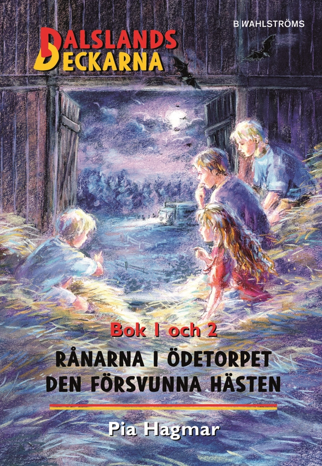 Rånarna i ödetorpet ; Den försvunna hästen; Pia Hagmar; 2016