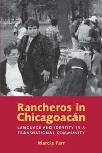 Rancheros in Chicagoacán; Marcia Farr; 2006