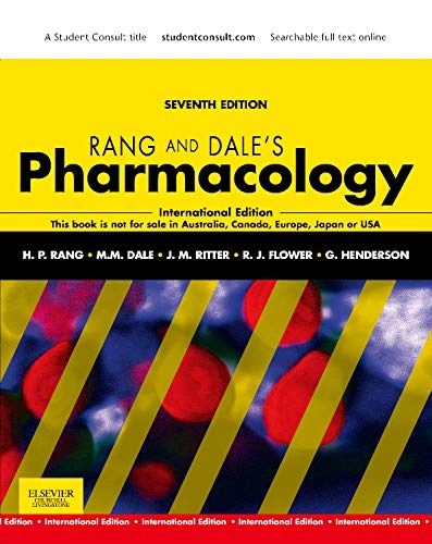 Rang and Dale's PharmacologyStudent consult; H. P. Rang, M. Maureen Dale; 2011