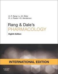 Rang & Dale's Pharmacology, International Edition; Humphrey P Rang, Maureen M Dale, James M Ritter, Rod J Flower, Graeme Henderson; 2015