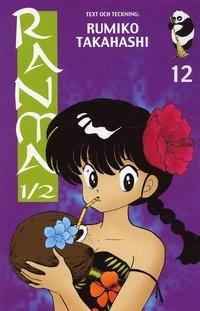 Ranma 1/2 12 : Kampen om rektorn; Rumiko Takahashi; 2004