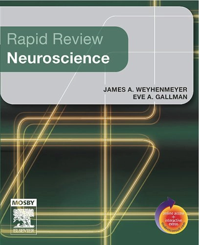 Rapid Review Neuroscience; James Weyhenmeyer; 2006