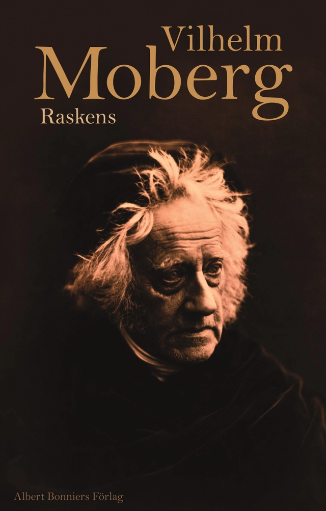 Raskens; Vilhelm Moberg; 2007