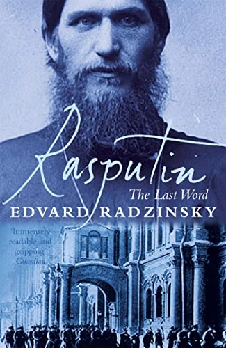 Rasputin: The Last Word; Edvard Radzinsky; 2000