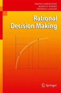 Rational decision making; Franz Eisenführ; 2010