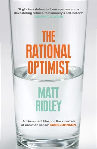 Rational optimist - how prosperity evolves; Matt Ridley; 2011