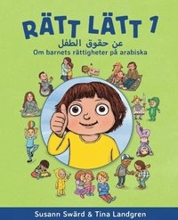 Rätt lätt. 1, Om barnets rättigheter på arabiska; Susann Swärd; 2018