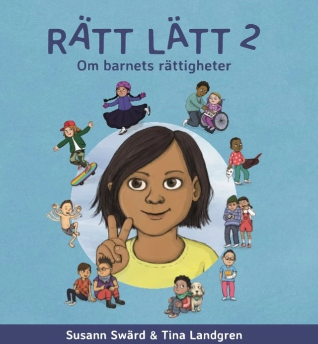 Rätt lätt. 2, Om barnets rättigheter; Susann Swärd; 2018
