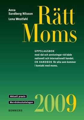 Rätt Moms 2009; Anna Sandberg Nilsson, Lena Westfahl; 2009