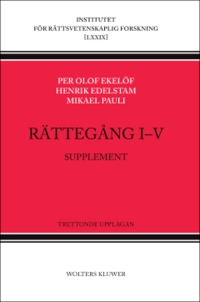 Rättegång I-V : supplement; Henrik Edelstam, Mikael Pauli, Per Olof Ekelöf; 2016