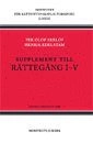 Rättegång. Supplement till Rättegång 1-5; Per Olof Ekelöf; 2008