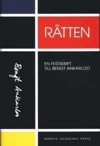 Rätten. En festskrift till Bengt Ankarkloo; Lars M Andersson; 2006