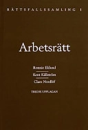 Rättsfallssamling i arbetsrätt; Ronnie Eklund, Kent Källström, Claes Nordlöf; 1999