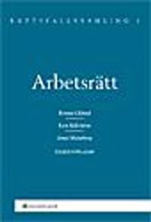 Rättsfallssamling i arbetsrätt; Ronnie Ekludn, Kent Källström, Jonas Malmberg; 2009
