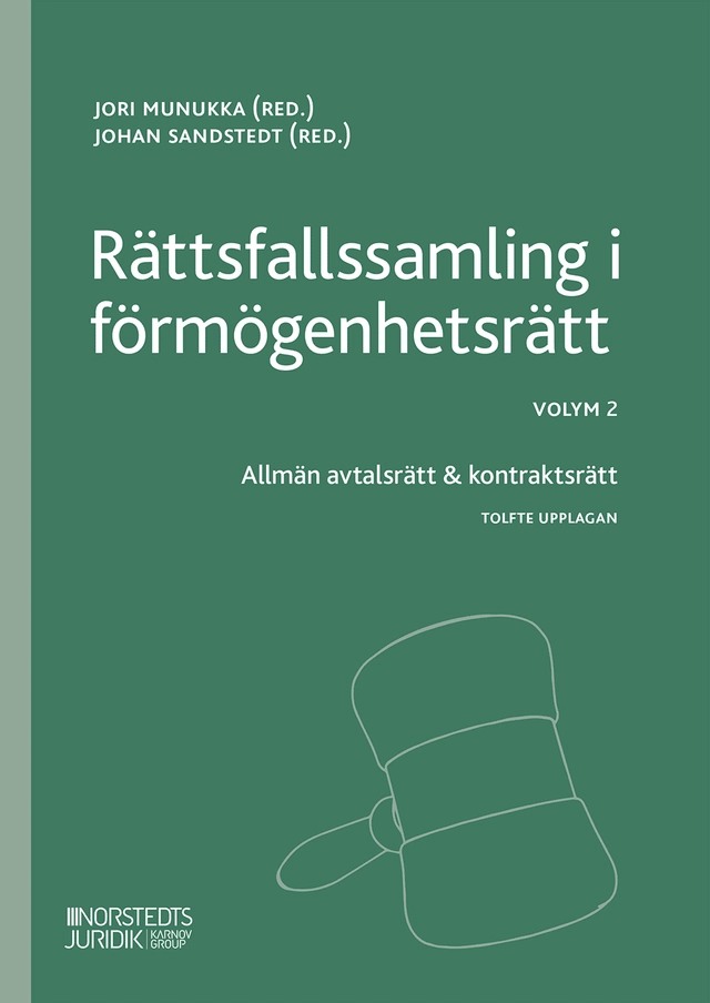 Rättsfallssamling i förmögenhetsrätt Volym 2 : Allmän avtalsrätt & kontra; Johan Sandstedt, Jori Munukka, Wolters Kluwer; 2025