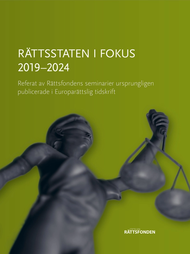 Rättsstaten i fokus 2019–2024; Evelina Lund; 2025