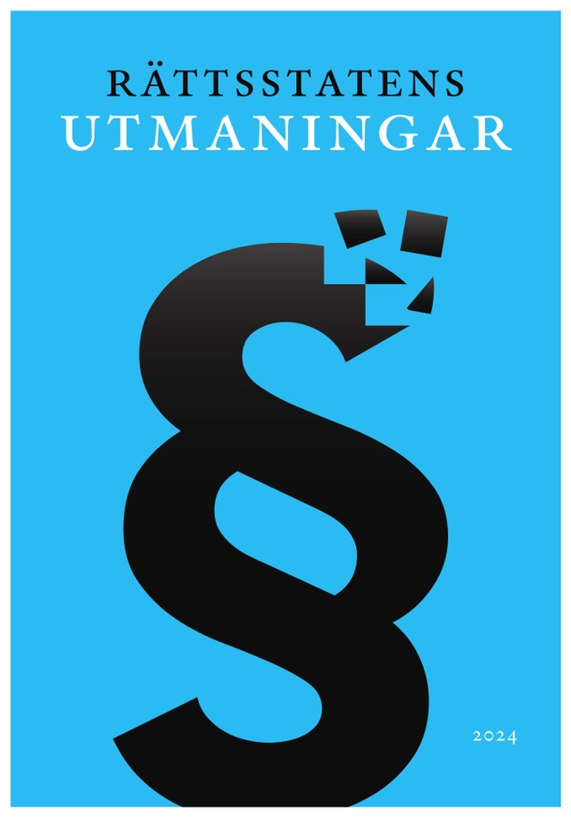 Rättsstatens utmaningar; Marianne Dahlén, Görel Granström; 2024
