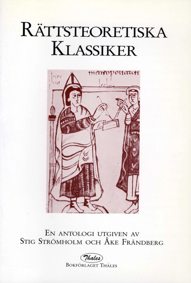 Rättsteoretiska klassiker: en antologi; Stig Strömholm, Åke Frändberg; 1988