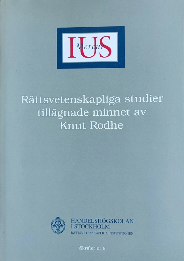 Rättsvetenskapliga studier tillägnade minnet av Knut Rodhe; Per Jonas Nordell, Knut Rodhe; 1999