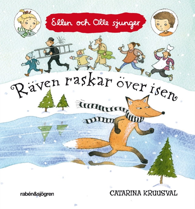 Räven raskar över isen; Catarina Kruusval; 2012