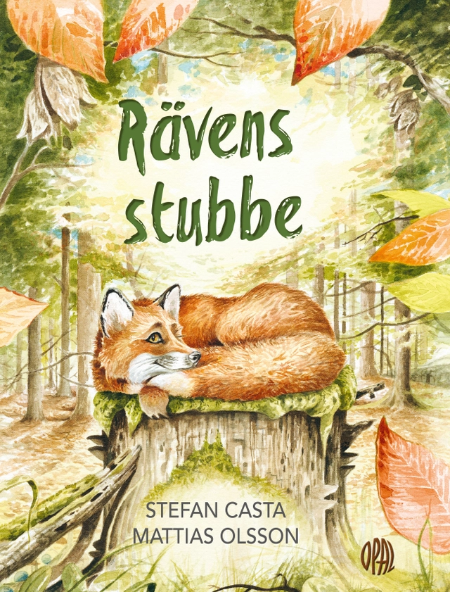 Rävens stubbe; Stefan Casta, Mattias Olsson; 2025