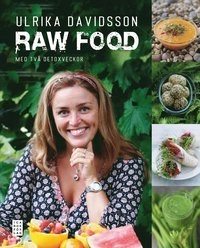 Raw food med två detoxveckor; Ulrika Davidsson; 2011