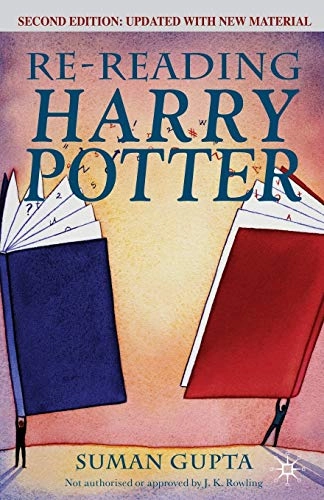 Re-reading Harry Potter; Suman Gupta; 2009