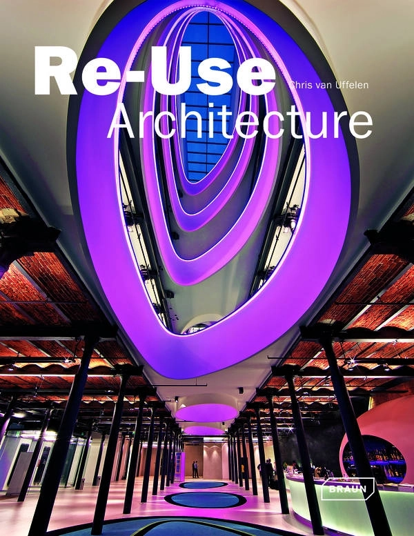Re-use architecture; Chris van Uffelen; 2011