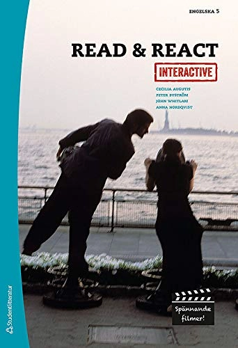 Read & React Interactive - Engelska 5; Cecilia Augutis, Peter Byström, Michael Eyre, Ann-Mari Franklin, Kjell Weinius, John Whitlam; 2013