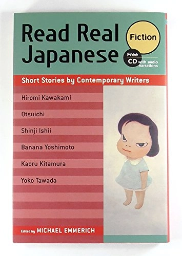 Read real Japanese fiction : short stories by contemporary writers; Michael Emmerich, Reiko Matsunaga; 2008