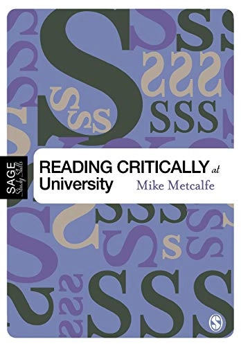 Reading critically at university; Mike. Metcalfe; 2006
