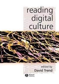 Reading digital culture; David Trend; 2001