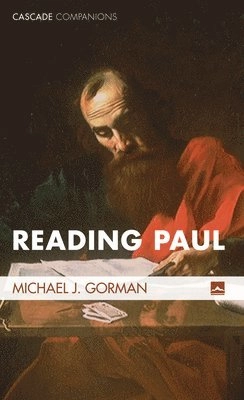 Reading Paul; Michael J. Gorman; 2008