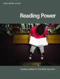 Reading power : teaching students to think while they read; Adrienne. Gear; 2006